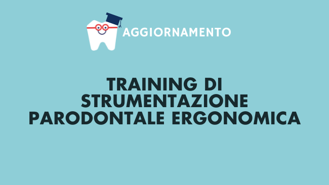 Tartaro Training Strumentazione Parodontale corso igienisti dentali Sanavia