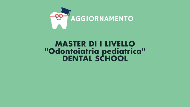 Dental School Torino Master I Livello Odontoiatria Pediatrica corso